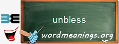 WordMeaning blackboard for unbless